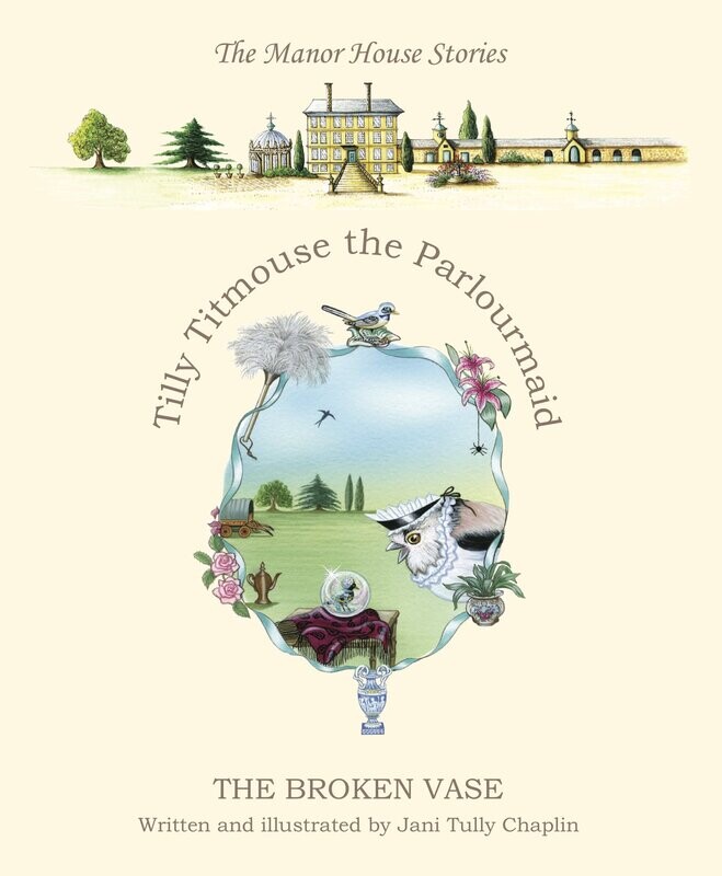 Tilly Titmouse the Parlourmaid - The Broken Vase