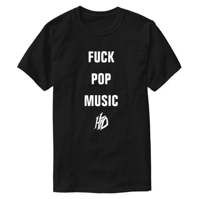 Fuck Pop Music T-Shirt (Unisex)