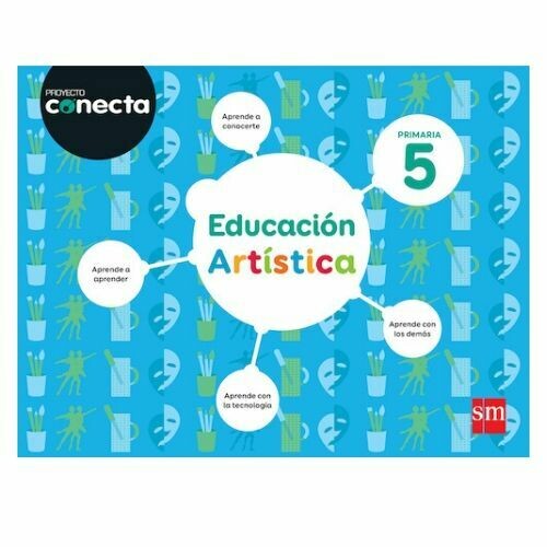 Educacion Artistica 5. Proyecto Conecta. Primaria. SM