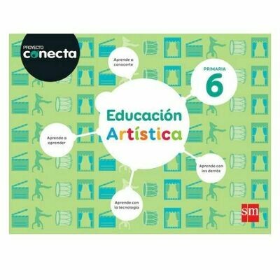 Educacion Artistica 6. Proyecto Conecta. Primaria. SM