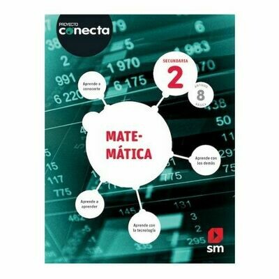 Matematica 2. Proyecto Conecta. Secundaria (Antiguo 8vo Basica). SM