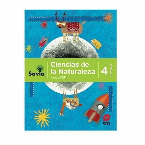 Ciencias de la Naturaleza 4. Proyecto Savia. Primaria. SM
