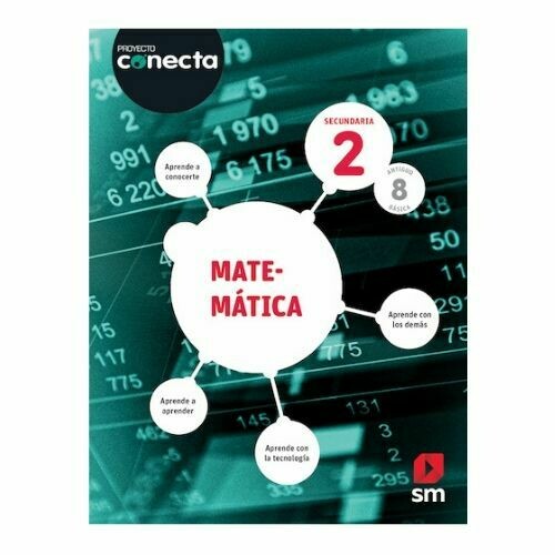 Matematica 2 (Digital). Secundaria. Proyecto Conecta (Antiguo 8vo Media). SM
