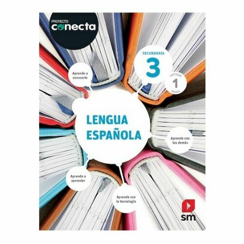 Lengua Española 3. Proyecto Conecta. Secundaria (Antiguo 1ro Media). SM