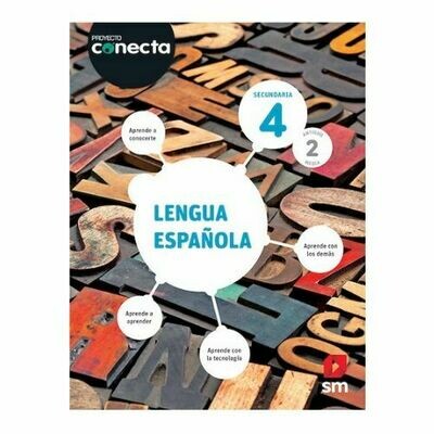 Lengua Española 4. Proyecto Conecta. Secundaria (Antiguo 2do Media). SM