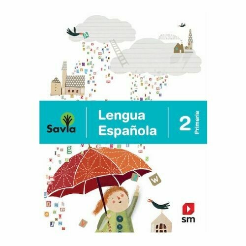 Lengua Española 2. Proyecto Savia. Primaria. SM