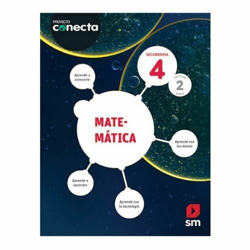 Matematica 4 (Digital). Secundaria. Proyecto Conecta (Antiguo 2do Media). SM