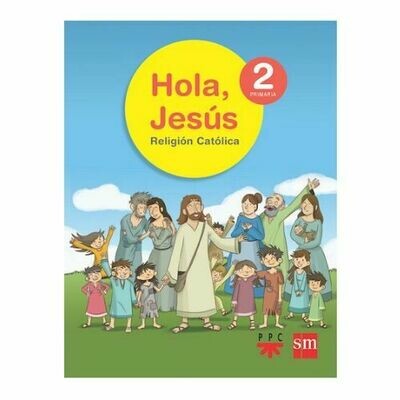 Hola, Jesus 2. Primaria. Proyecto Conecta. SM