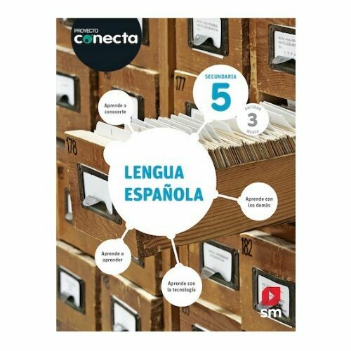 Lengua Española 5. Proyecto Conecta. Secundaria (Antiguo 3ro Media). SM