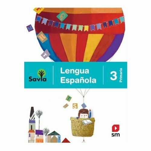 Lengua Española 3. Proyecto Savia. Primaria. SM