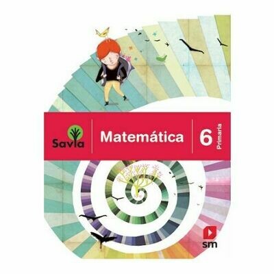 Matematica 6. Proyecto Savia. Primaria. SM