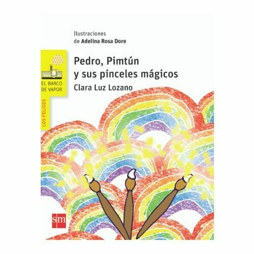 Pedro, Pimtun y sus Pinceles Magicos. Barco de Vapor. SM