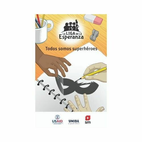 Todos Somos Superheroes. La Liga de la Esperanza. SM