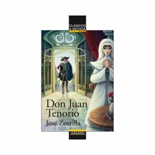 Don Juan Tenorio (Clasicos). Anaya