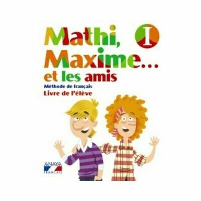 Mathi, Maxime 1 Methode de Francais. Anaya