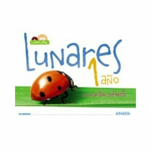 Lunares 1 Año. Educacion Infantil. Anaya