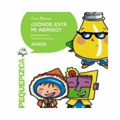 ¿Donde Esta mi Abrigo?. Pequepizca. Anaya