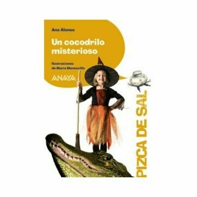 Un Cocodrilo Misterioso. Pizca de Sal. Anaya