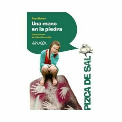 Una Mano en la Piedra. Pizca de Sal. Anaya