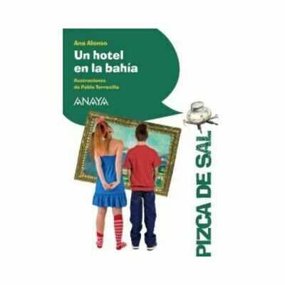Un Hotel en la Bahia. Pizca de Sal. Anaya