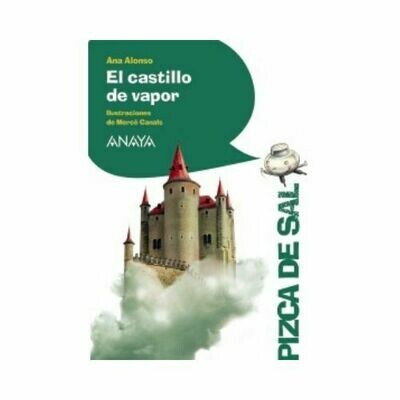 El Castillo de Vapor. Pizca de Sal. Anaya