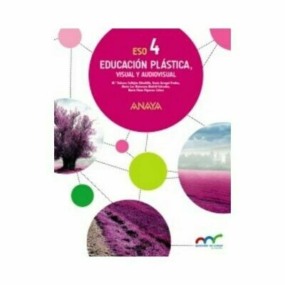 Educación Plastica, Visual y Audiovisual 4. ESO. Secundaria. Anaya