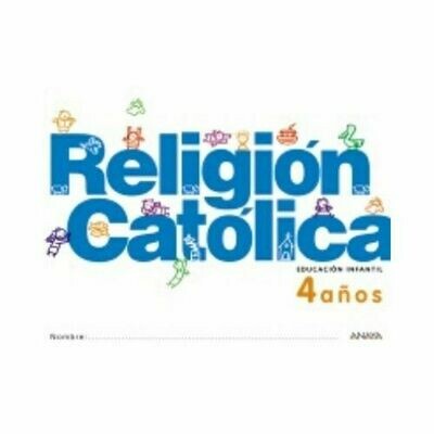 Religion Catolica 4 Años. Educacion Infantil. Anaya