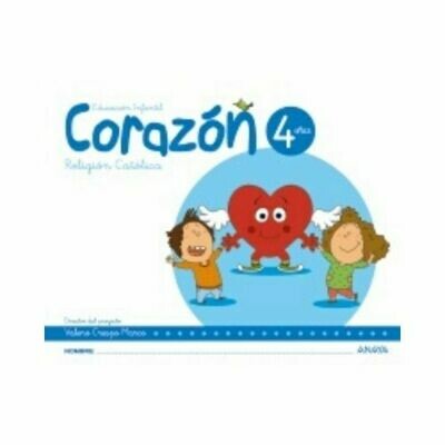 Religion Catolica Corazon 4 Años. Educacion Infantil. Anaya