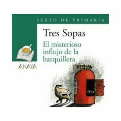 Blister &quot;El Misterioso Influjo de la Barquillera&quot; Tres Sopas. Primaria (Libro+Cuaderno Act.). Anaya