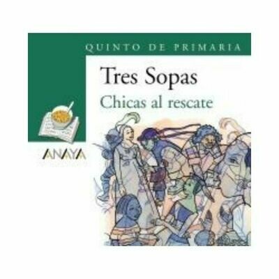 Blister &quot;Chicas al Rescate&quot; Tres Sopas. Primaria (Libro+Cuaderno Act.). Anaya