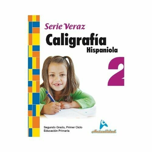 Caligrafia Hispaniola 2. Serie Veraz. Primaria. Actualidad