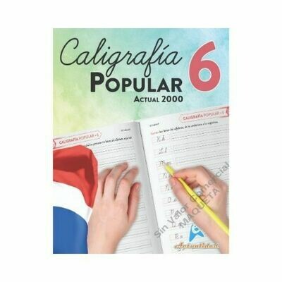 Caligrafia Popular 6 Actualidad 2000. Primaria. Actualidad