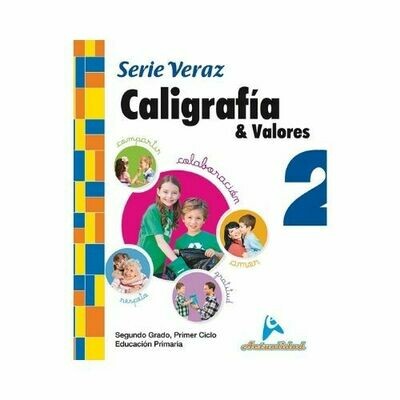 Caligrafia y Valores 2. Serie Veraz. Primaria. Actualidad