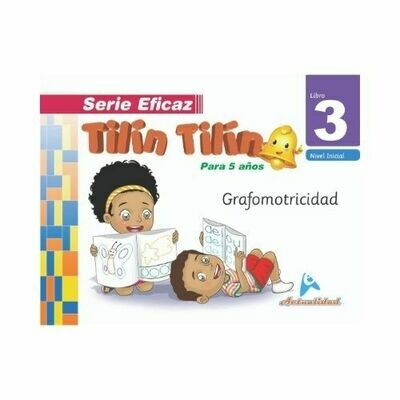 Grafomotricidad Tilin Tilin 3. Serie Eficaz. Nivel Inicial. Actualidad