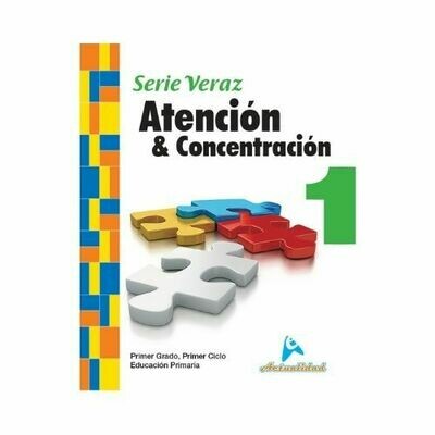 Atencion y Concentracion 1. Serie Veraz. Primaria. Actualidad