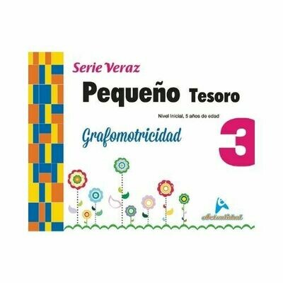 Grafomotricidad Pequeño Tesoro 3. Serie Veraz. Nivel Inicial. Actualidad