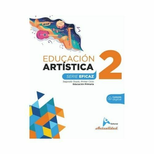 Educacion Artistica 2. Serie Eficaz. Primaria. Actualidad
