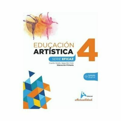 Educacion Artistica 4. Serie Eficaz. Primaria. Actualidad