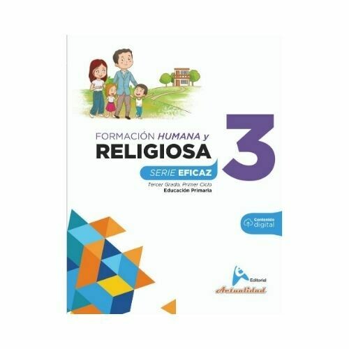 Formacion Integral Humana y Religiosa 3. Serie Eficaz. Primaria. Actualidad