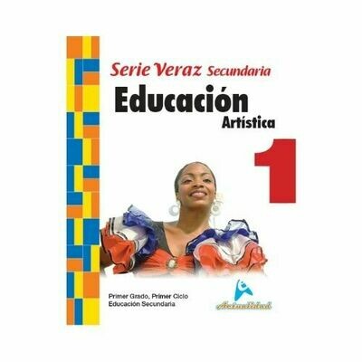 Educacion Artistica 1. Serie Veraz. Secundaria. Actualidad