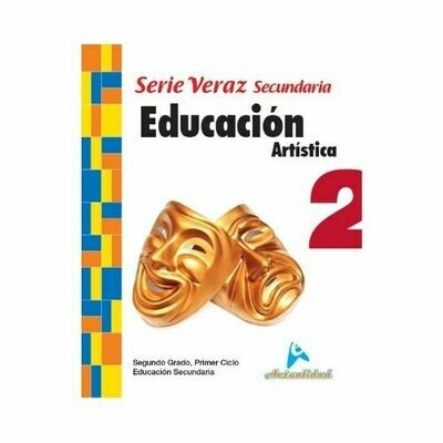 Educacion Artistica 2. Serie Veraz. Secundaria. Actualidad