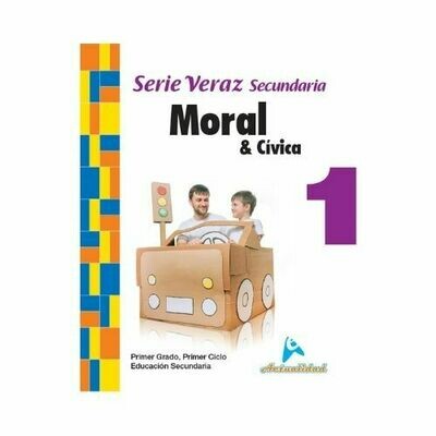 Moral y Civica 1. Serie Veraz. Secundaria. Actualidad