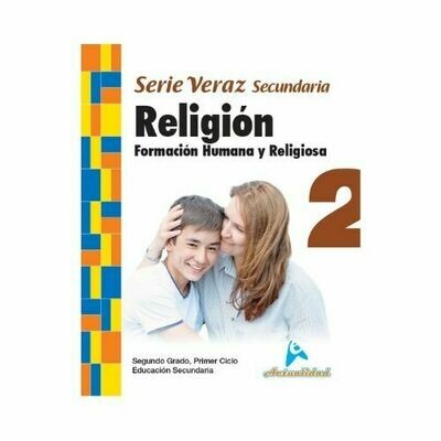 Formacion Humana y Religiosa 2. Serie Veraz. Secundaria. Actualidad