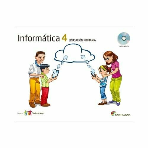 Kit Informatica 4. Primaria. Serie Todos Juntos. Santillana