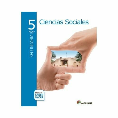 Pack Ciencias Sociales 5. Secundaria. Serie Saber Hacer. Santillana