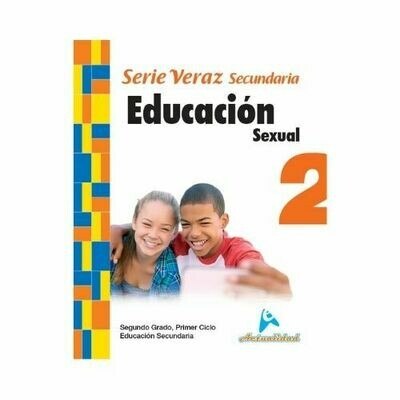 Educacion Sexual 2. Serie Veraz. Secundaria. Actualidad