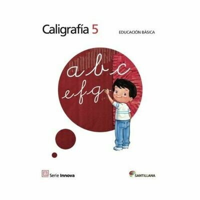 Caligrafia 5. Primaria. Serie Innova. Santillana