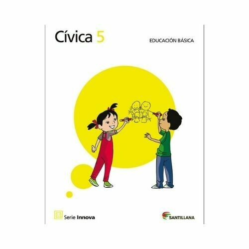 Civica 5 (Libro). Primaria. Serie Innova. Santillana