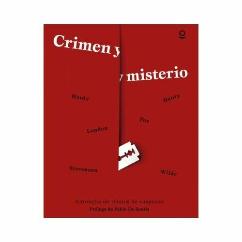 Crimen y Misterio. Varios Autores. Loqueleo - Santillana