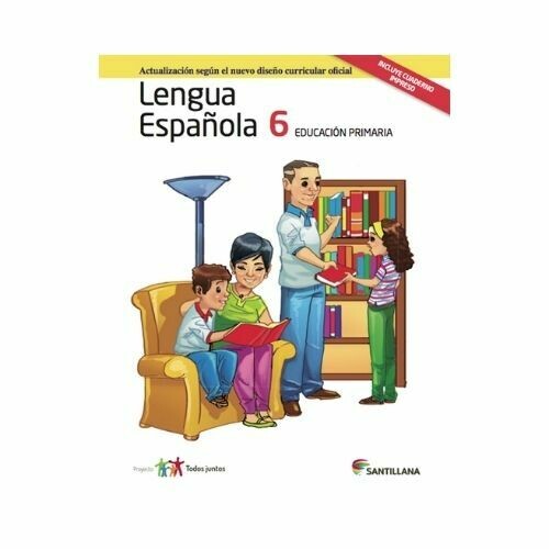 Pack Lengua Española 6. Primaria. Serie Todos Juntos 2017. Santillana